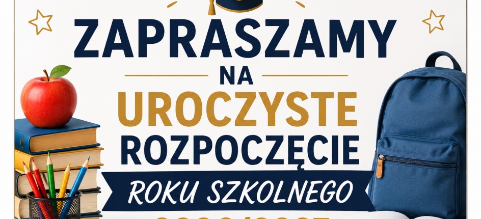 UROCZYSTE ROZPOCZĘCIE ROKU SZKOLNEGO 2026/2027