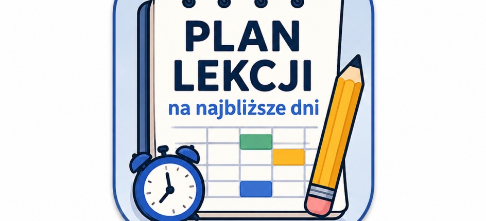 PLAN LEKCJI NA NAJBLIŻSZE DNI