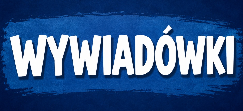WYWIADÓWKI